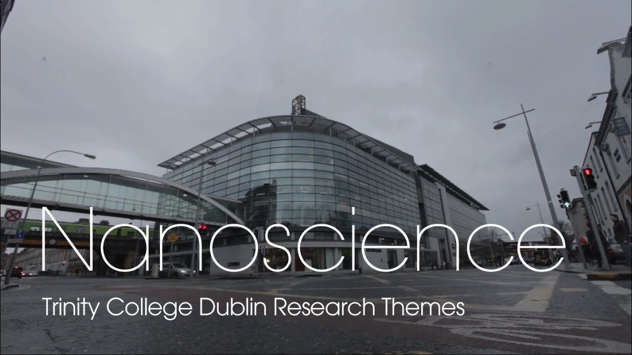 Nanoscience Research Theme at Trinity