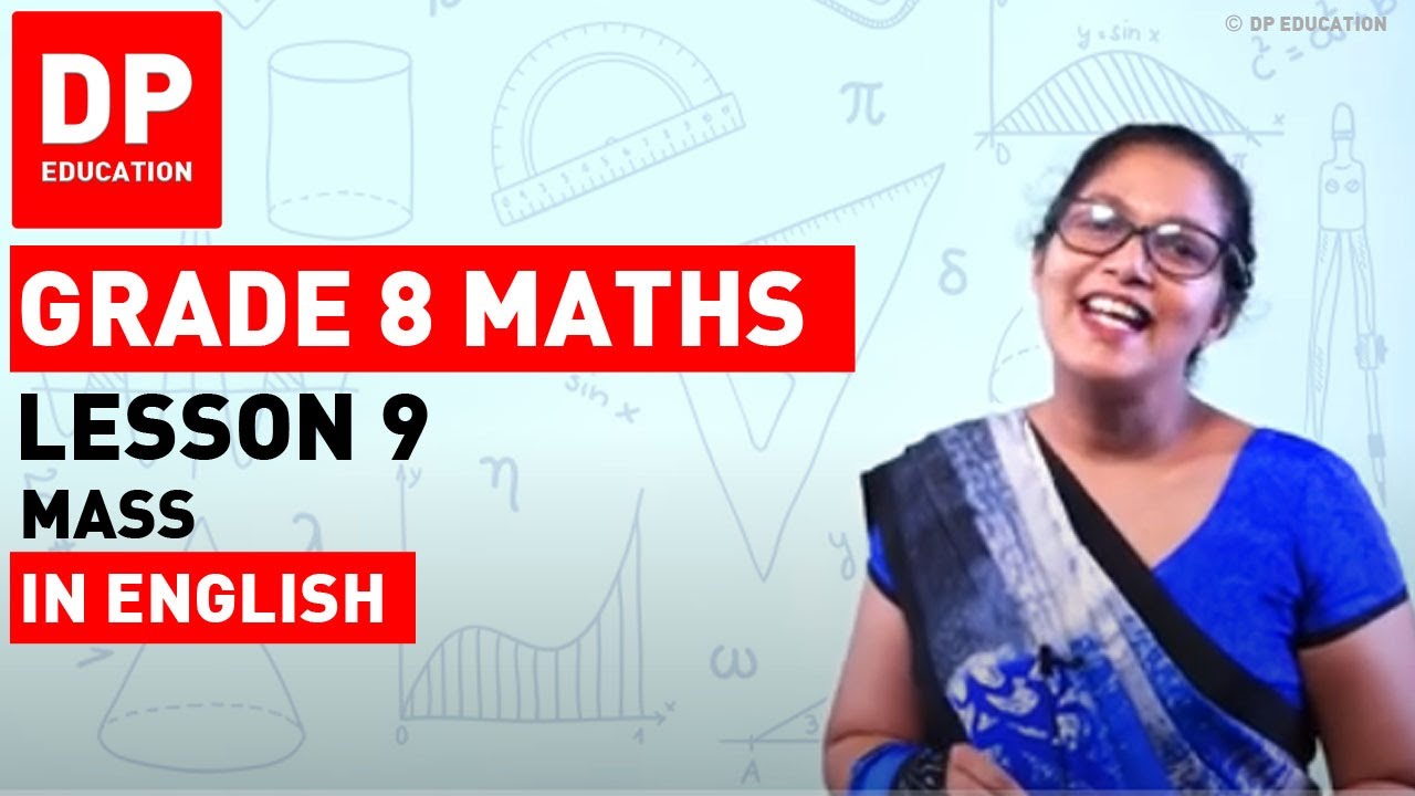 Lesson 9. Mass | Maths Session for Grade 08