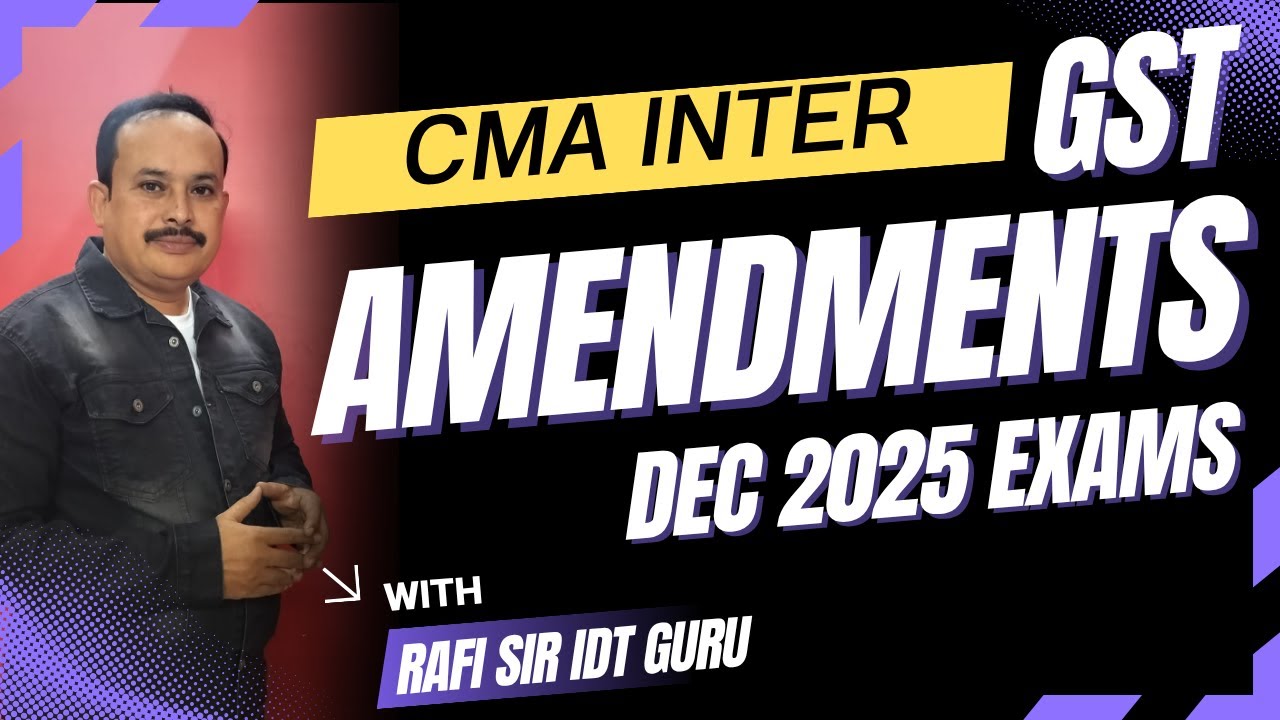 CMA INTER GST AMENDMENTS I DEC 2025 EXAMS I #cmainter #cs #cainter #gst #cma