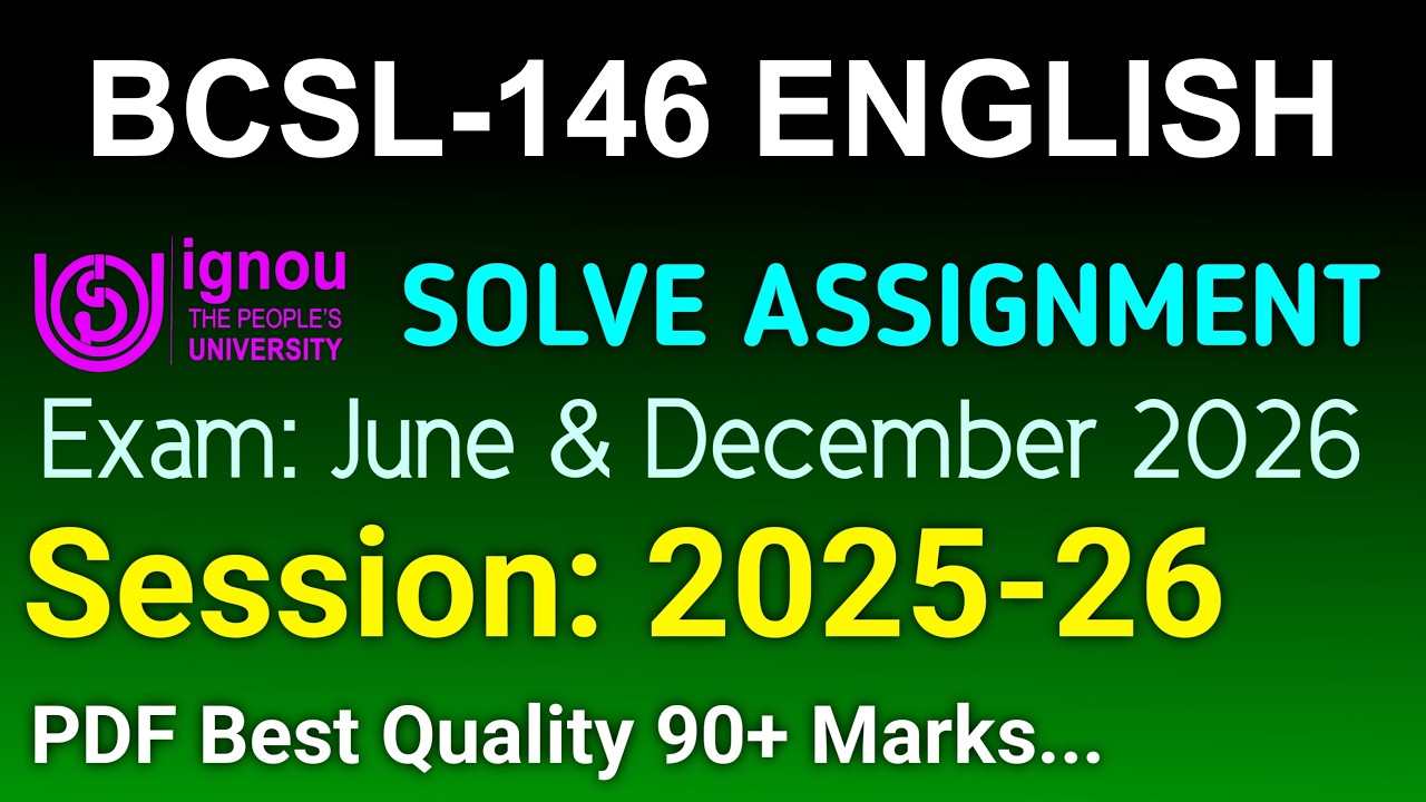 BCSL 146 Solved Assignment 2025-26 English, BCSL 146 Solved Assignment 25-26, BCSL-146 Assignment