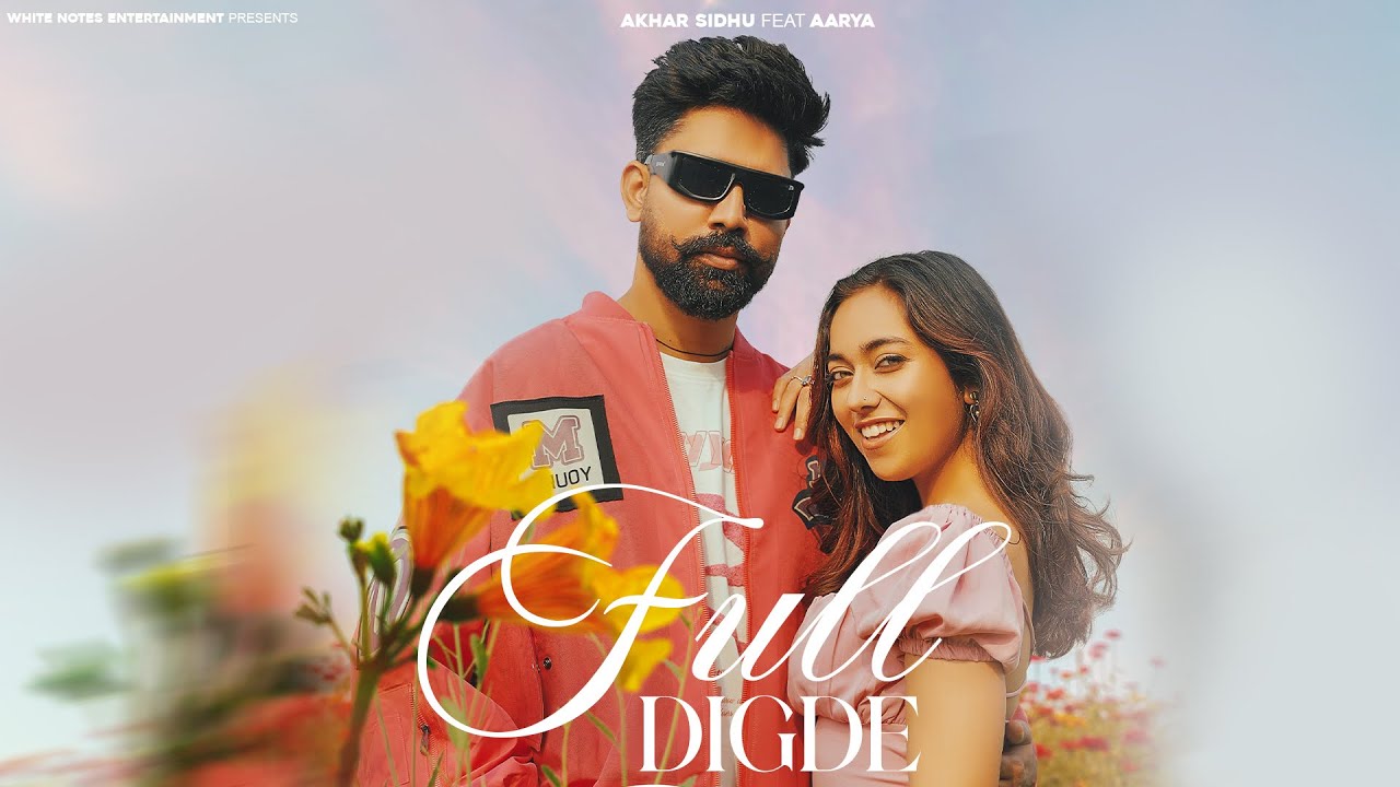 Full Digde (Official Video) Akhar Sidhu | Aarya | The Junior | Prabhjot Singh | Punjabi Song 2025