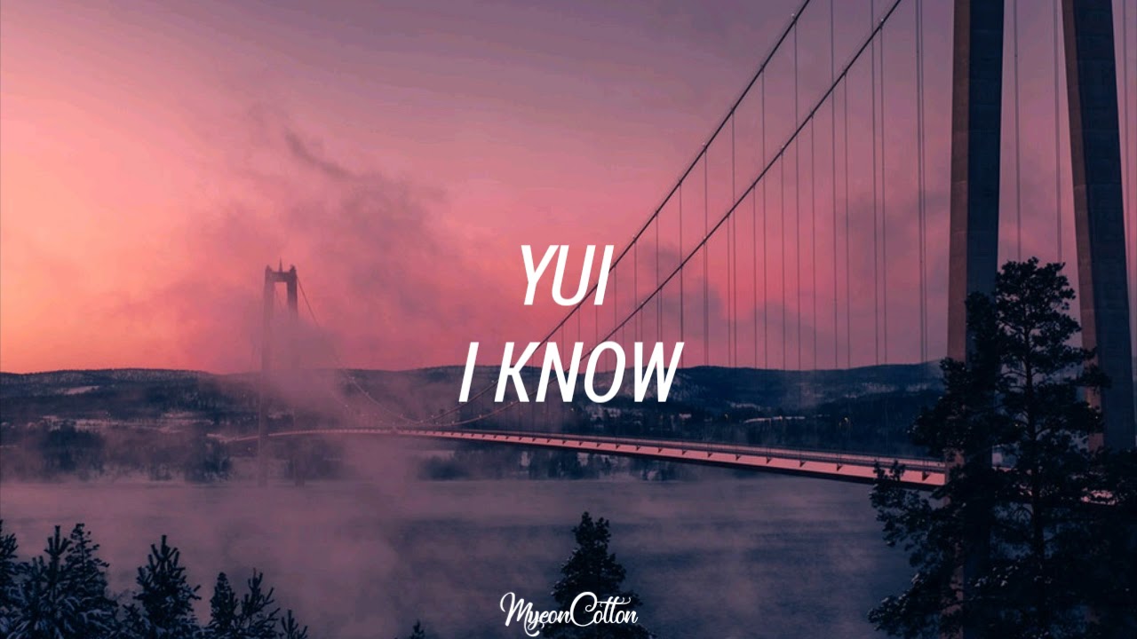 YUI • I Know [Traducción al Español]