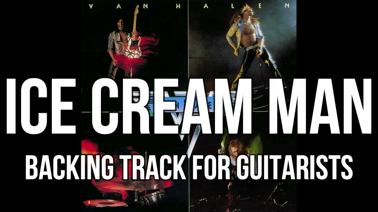 Van Halen - Ice Cream Man (Backing Track for Guitarists, Eddie Van Halen)
