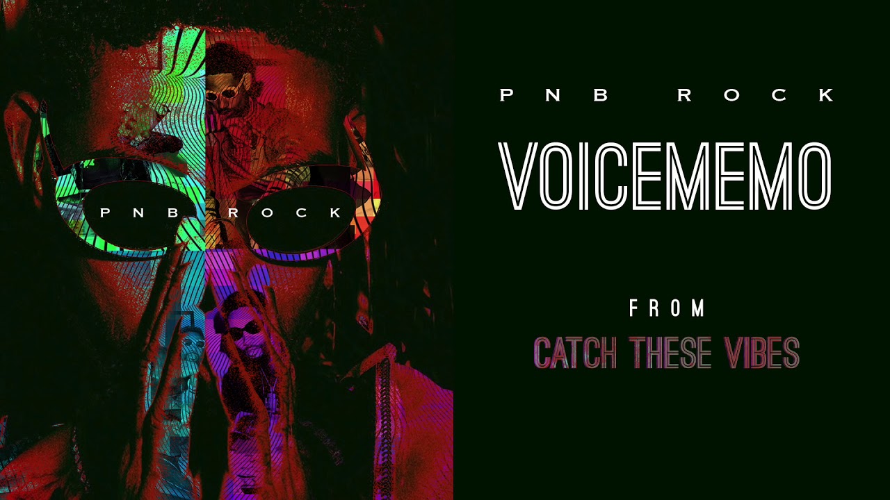 PnB Rock - Voicememo [Official Audio]