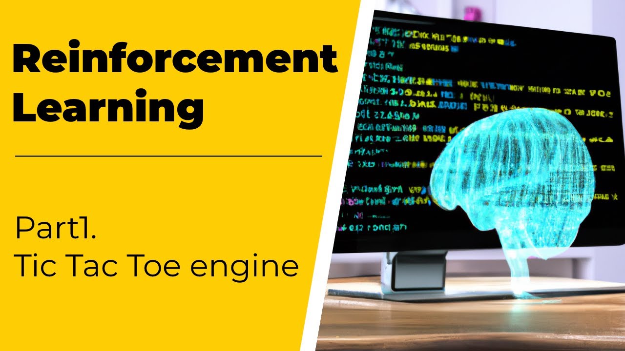 Reinforcement Learning - part1: Tic Tac Toe engine en C#
