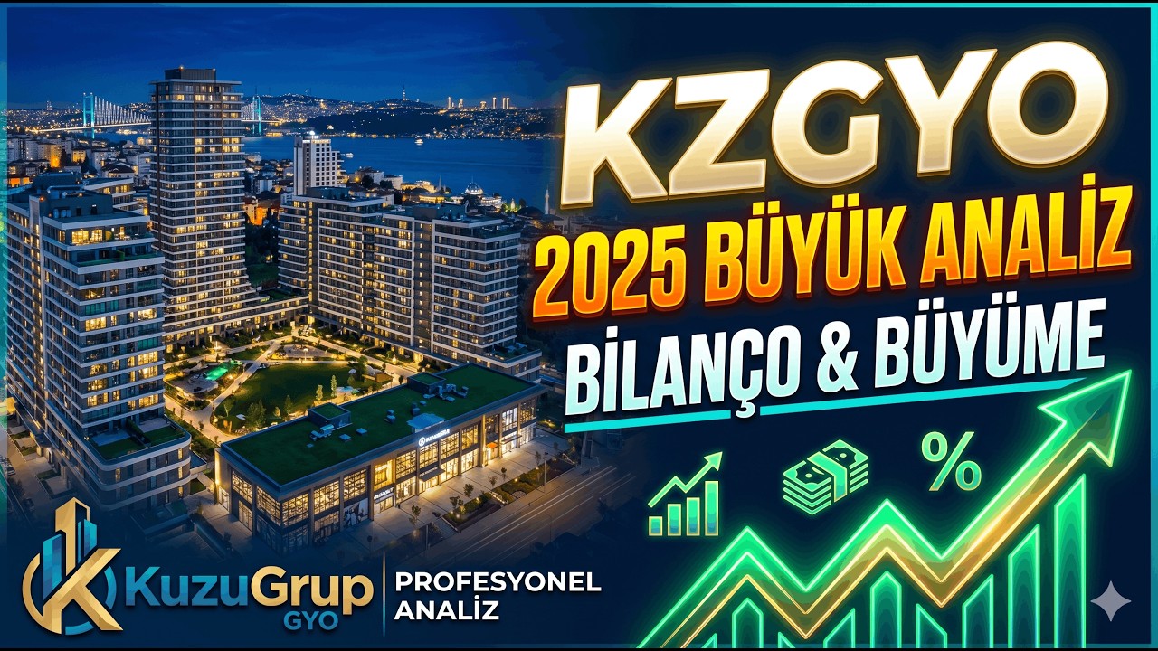 KZGYO 2025 Bilan&ccedil;o Analizi: KuzuGrup GYO Finansal Tablolar Ne S&ouml;yl&uuml;yor?