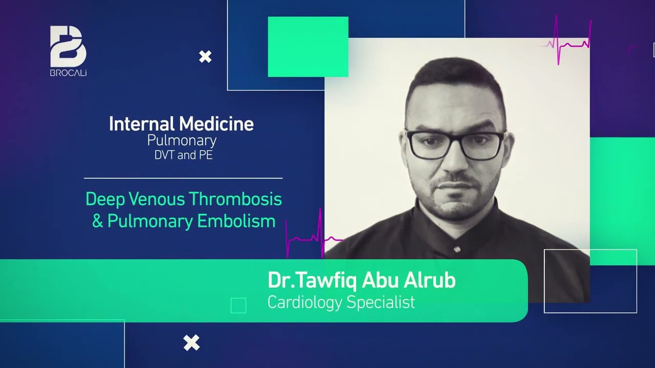 pulmonolog | DVT & PE | Brocali | بالعربيه