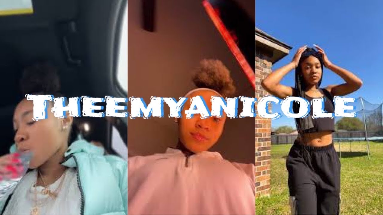 Theemyanicole TikTok Compilation 🥰