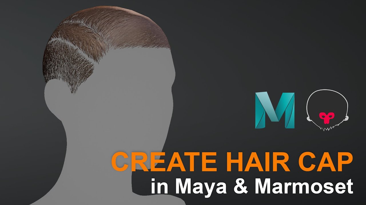 Create Hair Cap in Maya and Marmoset