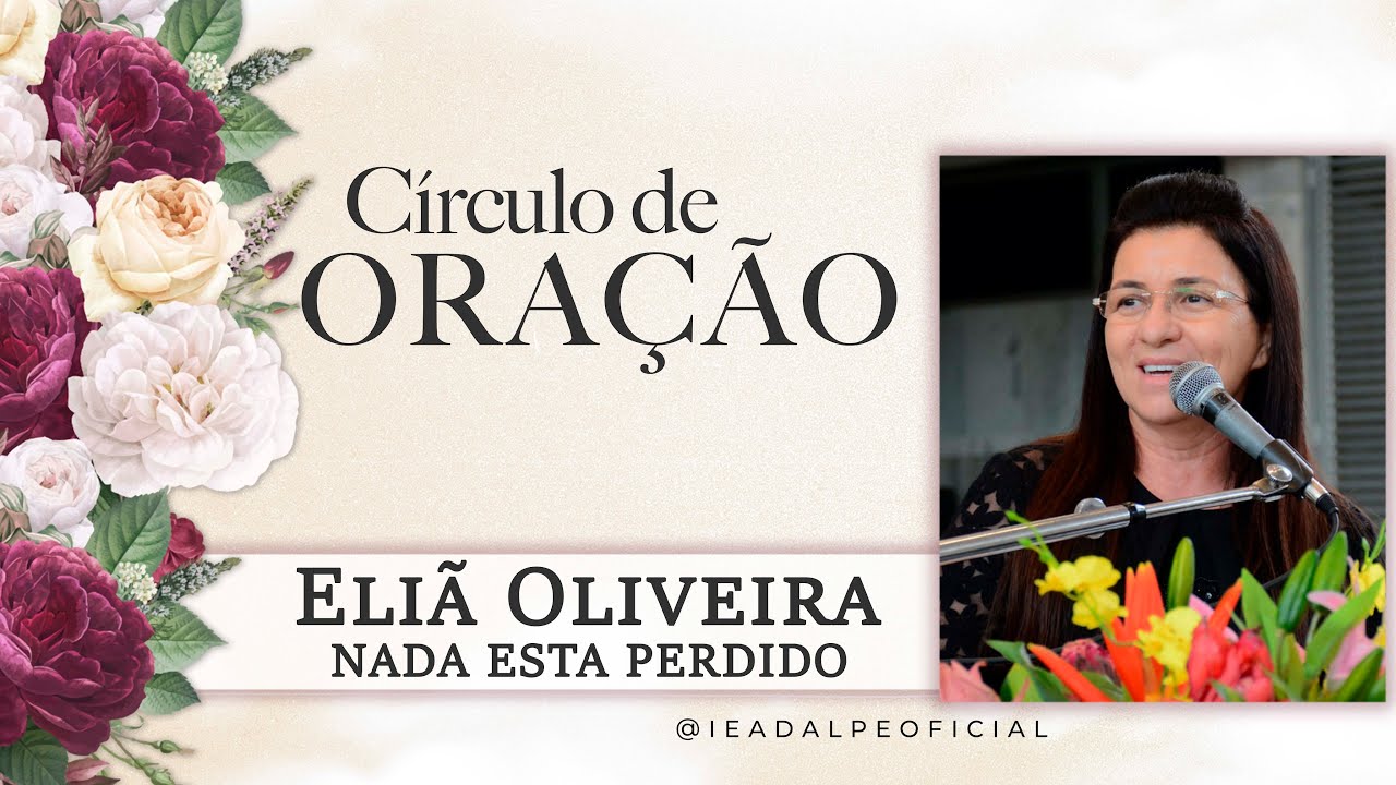 Eliã Oliveira - Nada está Perdido - Ieadalpe - 31/03/2022