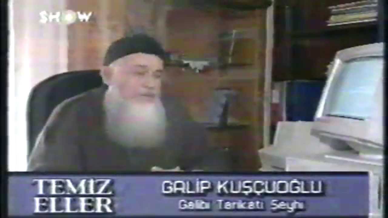 SHOW Tv  Gavsulazam Seyyid-î Şerif  Pir-i Galibi H.Gâlip Hasan Kuşçuoğlu Kaddesallahu Sırrahu