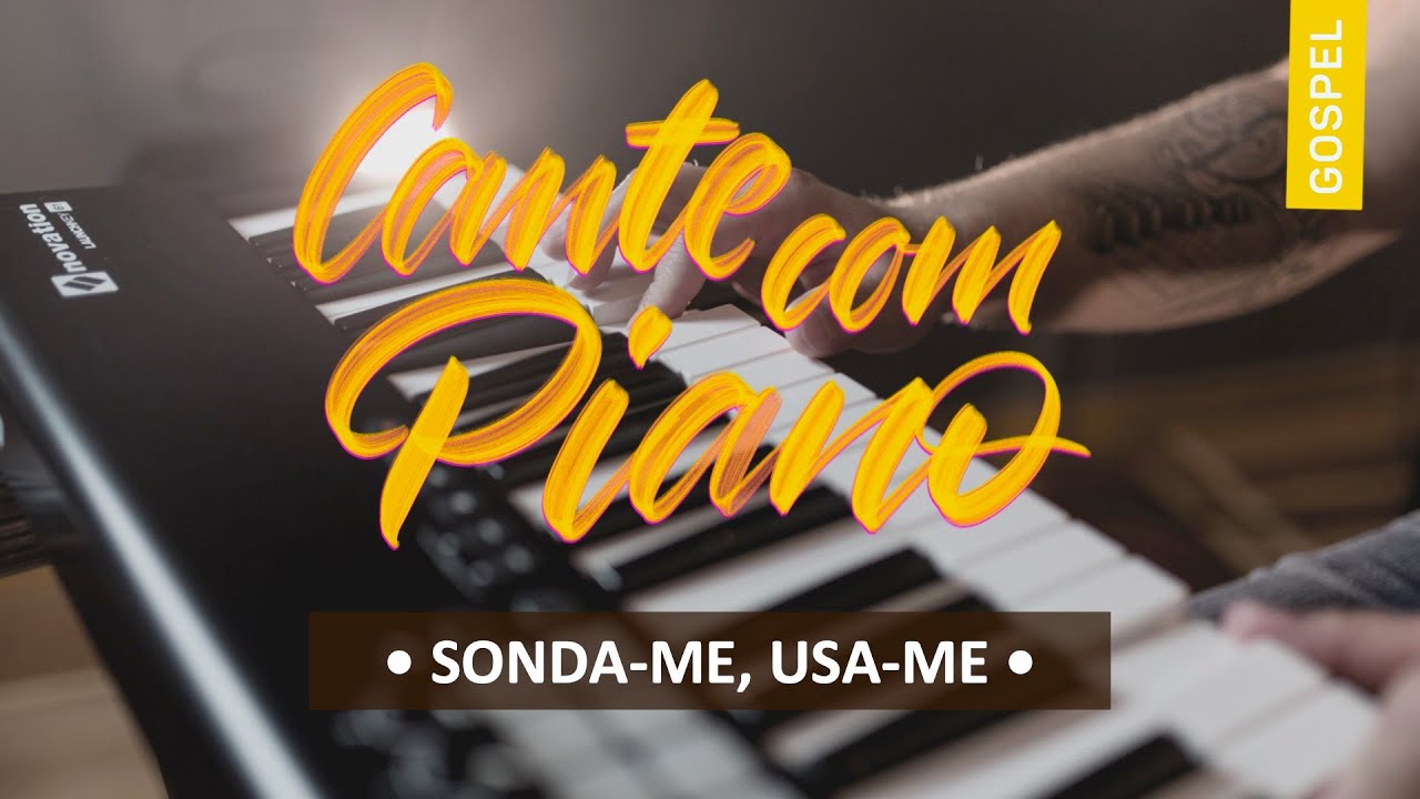 Sonda Me, Usa me - Aline Barros | Cante Com Piano