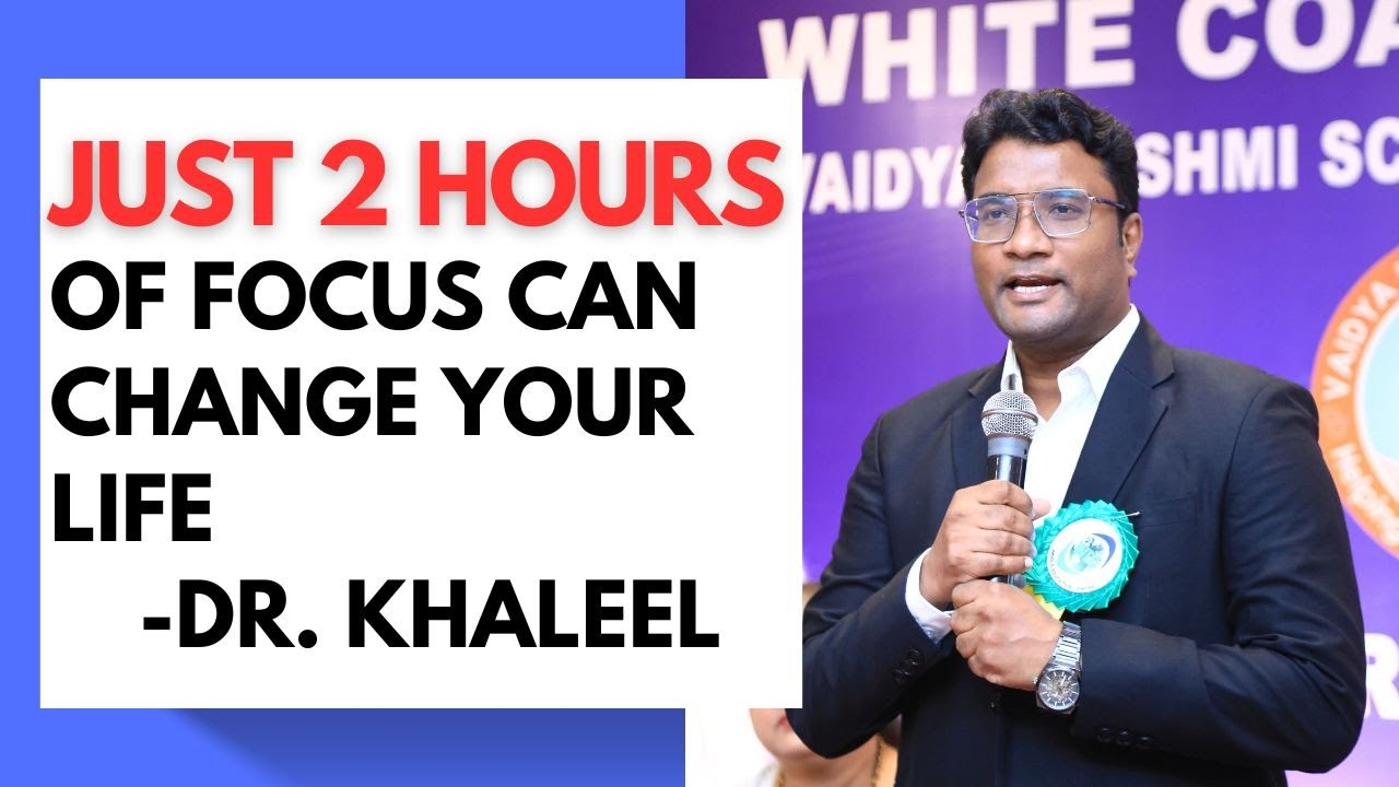 Just 2 Hours of Focus Can Change Your Life!| Dr. Khaleel Ahmed&rsquo;s Motivational Speech | WEC Bangalore