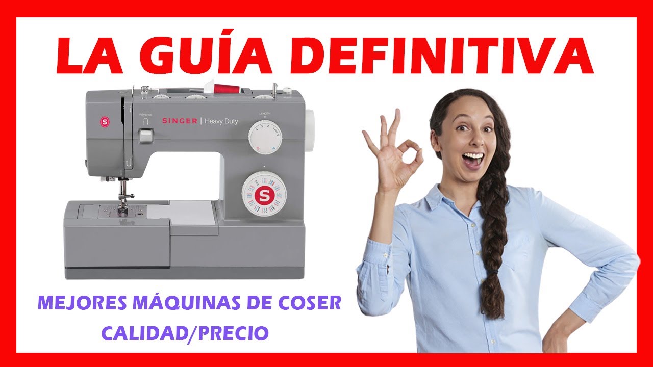 ✅ MEJORES MÁQUINAS DE COSER 2023 ✅ | 👉 ¿Qué máquina de coser comprar? LA GUÍA IMPRESCINDIBLE 👈