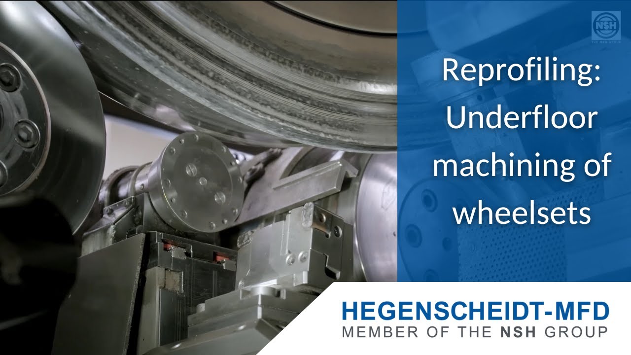 HEGENSCHEIDT-MFD - Reprofiling: Underfloor machining of wheelsets