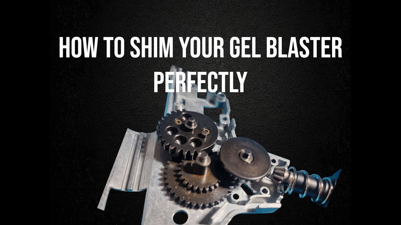 How to understand and perfectly shim your gel blaster!