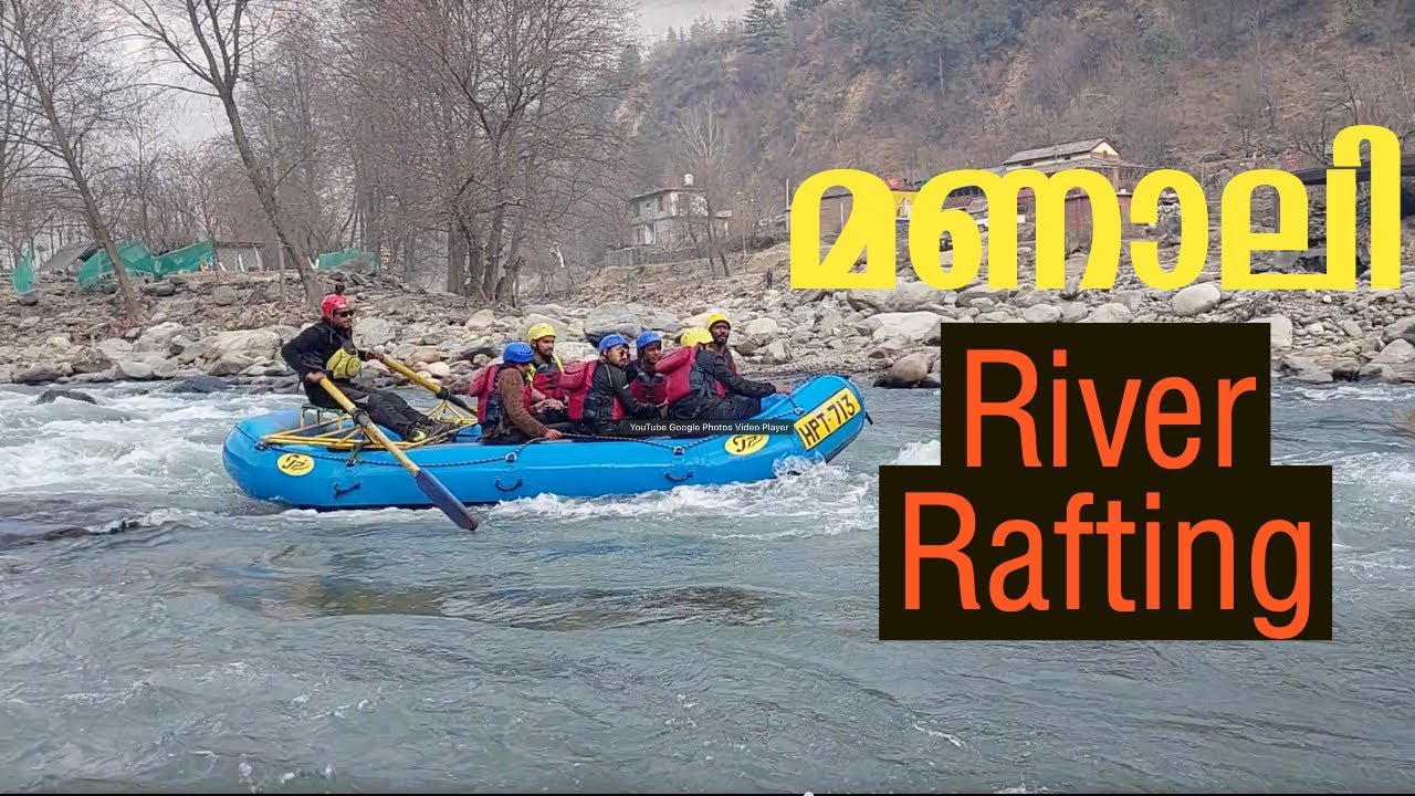 കുളു മണാലി റിവർ റാഫ്റ്റിങ് | Adventurous Manali River Rafting