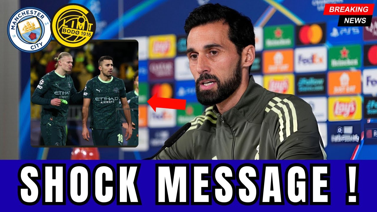 ÁLVARO ARBELOA SENDS SHOCK MESSAGE TO MANCITY PLAYER AFTER DEFEAT AGAINST BODØ/GLIMT! - MANCITY NEWS