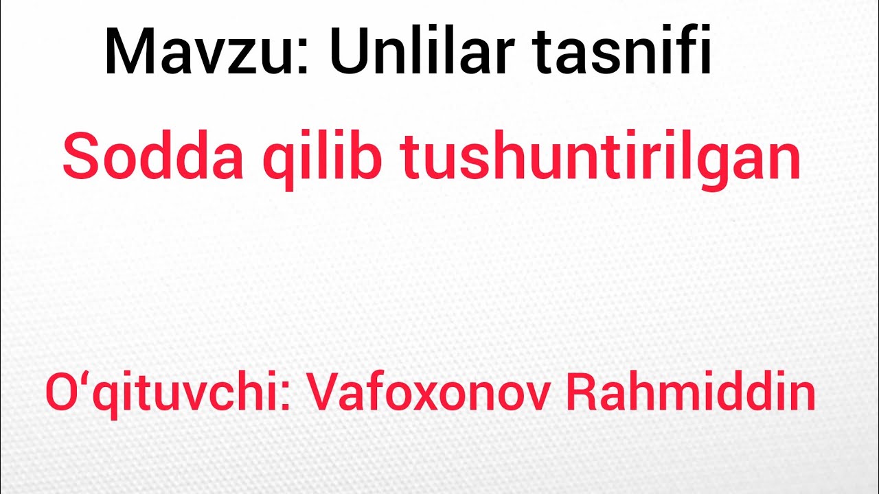 Mavzu: Unlilar tasnifi