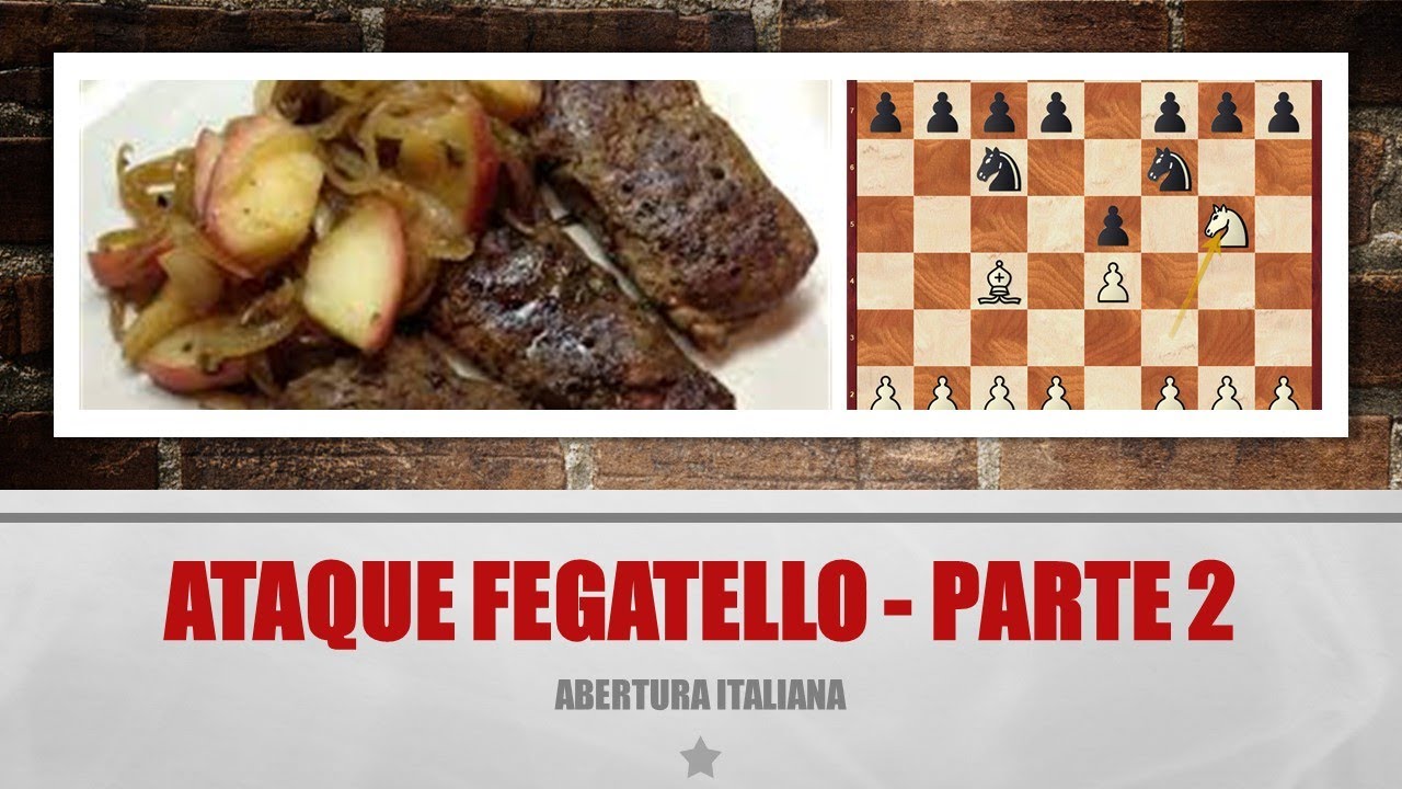 Ataque Fegatello - Parte 2