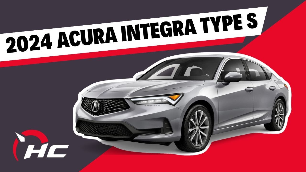 Ultimate Street Performance For A New Gen Of Enthusiast Drivers: 2024 Acura Integra Type S