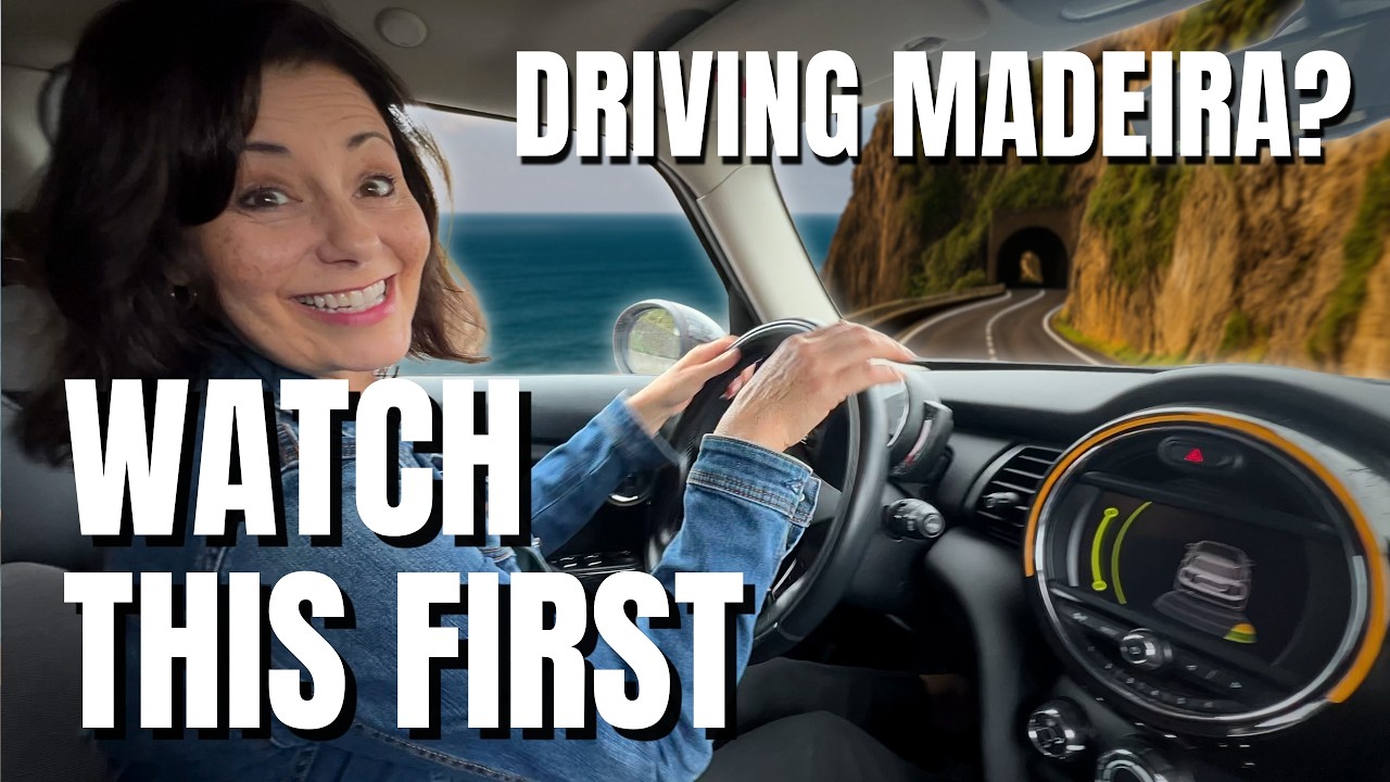 Driving on Madeira for the First Time? Watch This Before You Rent a Car