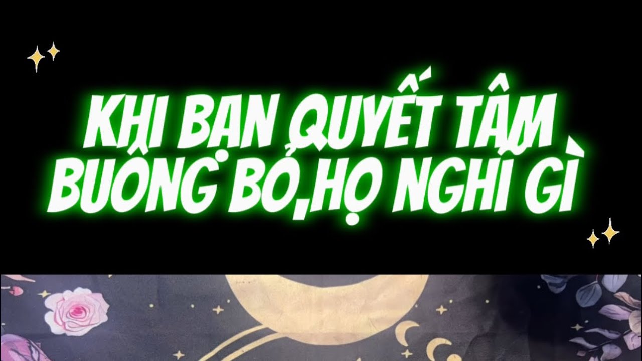 Khi bạn quyết tâm buông bỏ, họ nghĩ gì