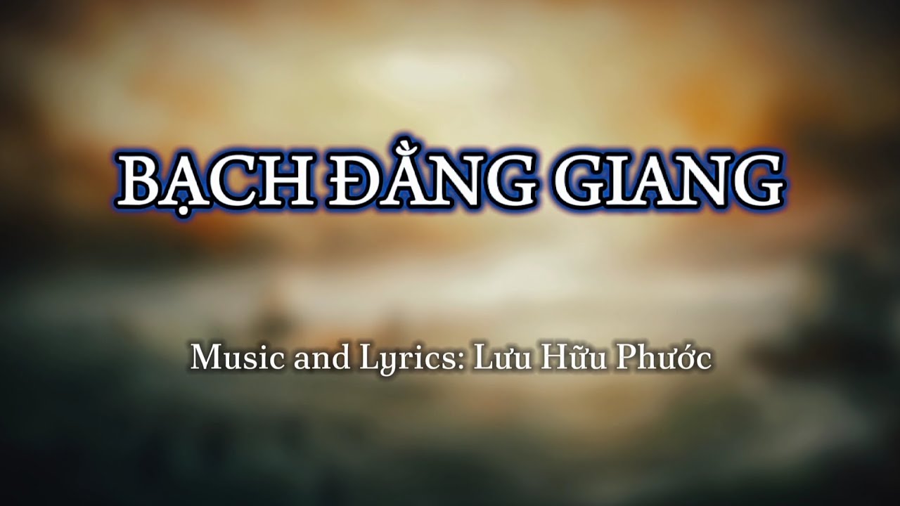 Sing with DK - Bạch Đằng Giang - Vietnamese Patriotic Song