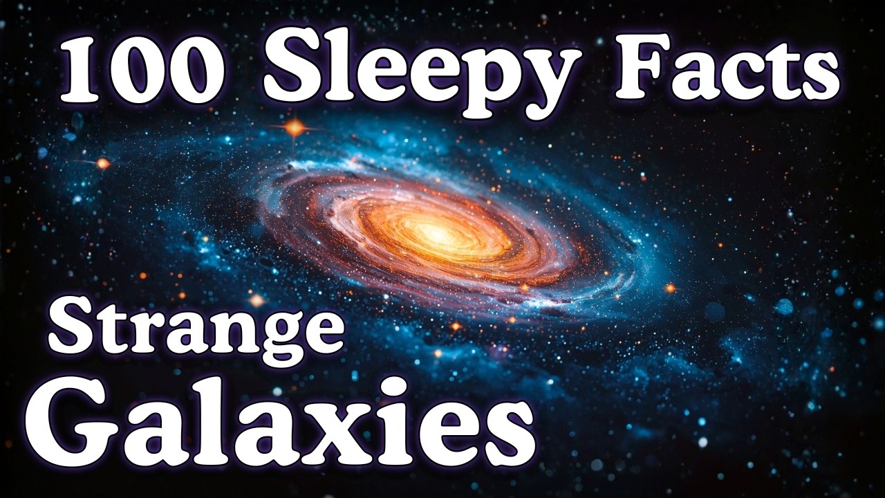 The Most Relaxing Facts About Strange Galaxies to Fall Asleep To &mdash; No Adverts