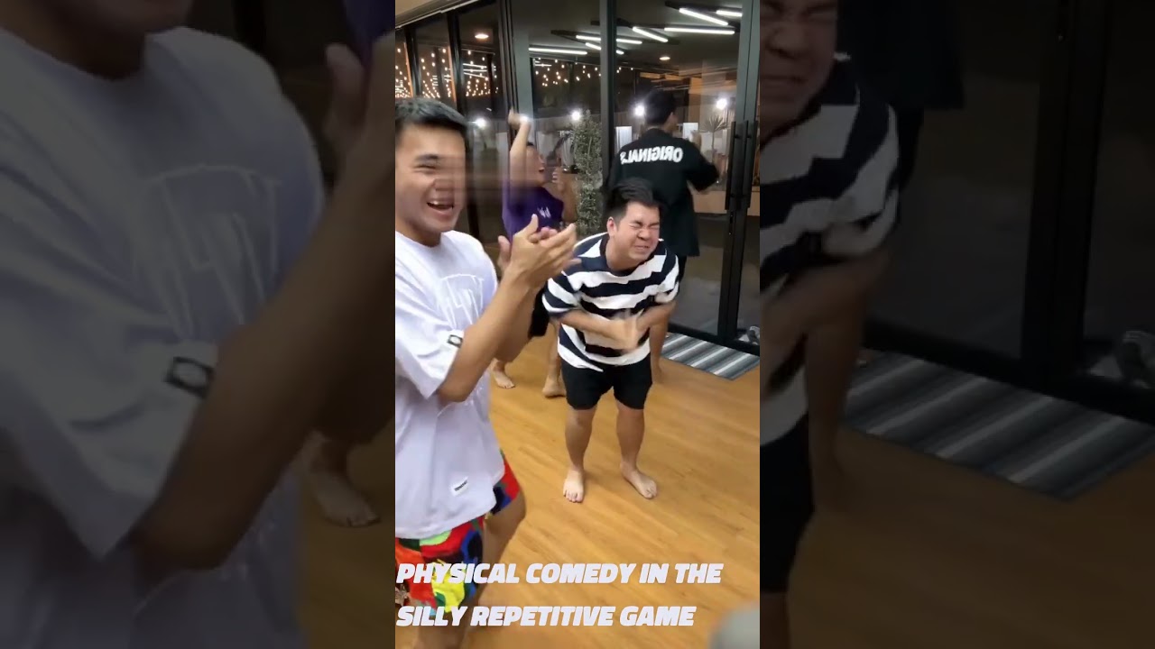 Physical comedy in the silly repetitive game