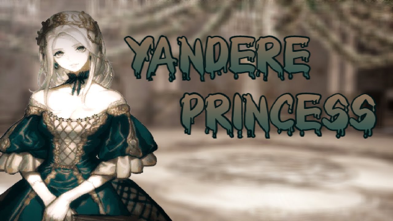 Yandere Princess Wants You [FxA]