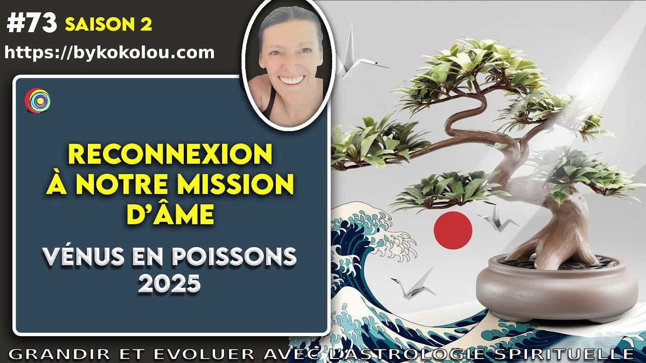 V&eacute;nus en poissons 2025 - reconnexion &agrave; l'ame et zoom sur les relations