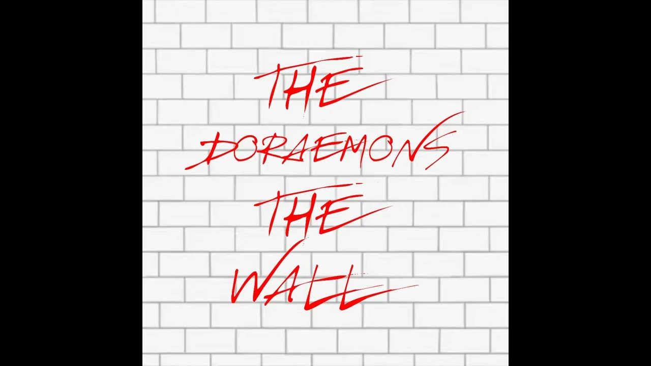 The Doraemons - The Wall (Full Album)