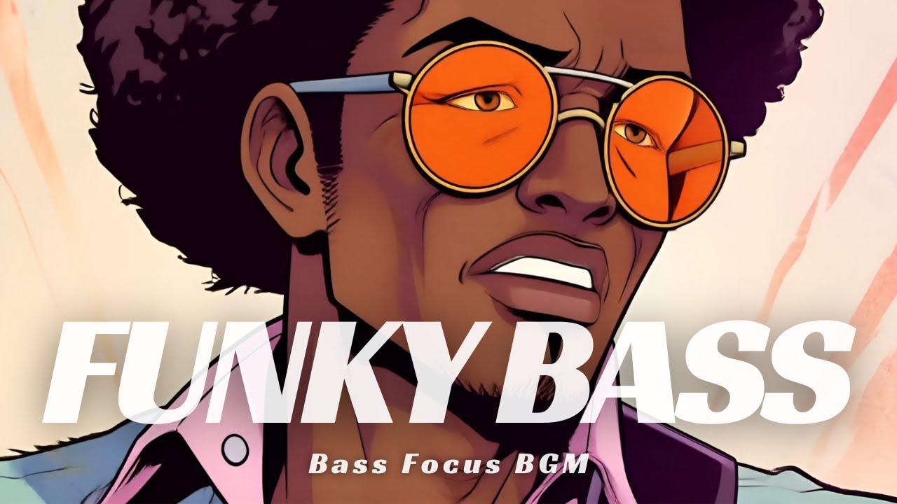 FUNK Bass BGM |  Groovy Slap Bass for Work & Relax