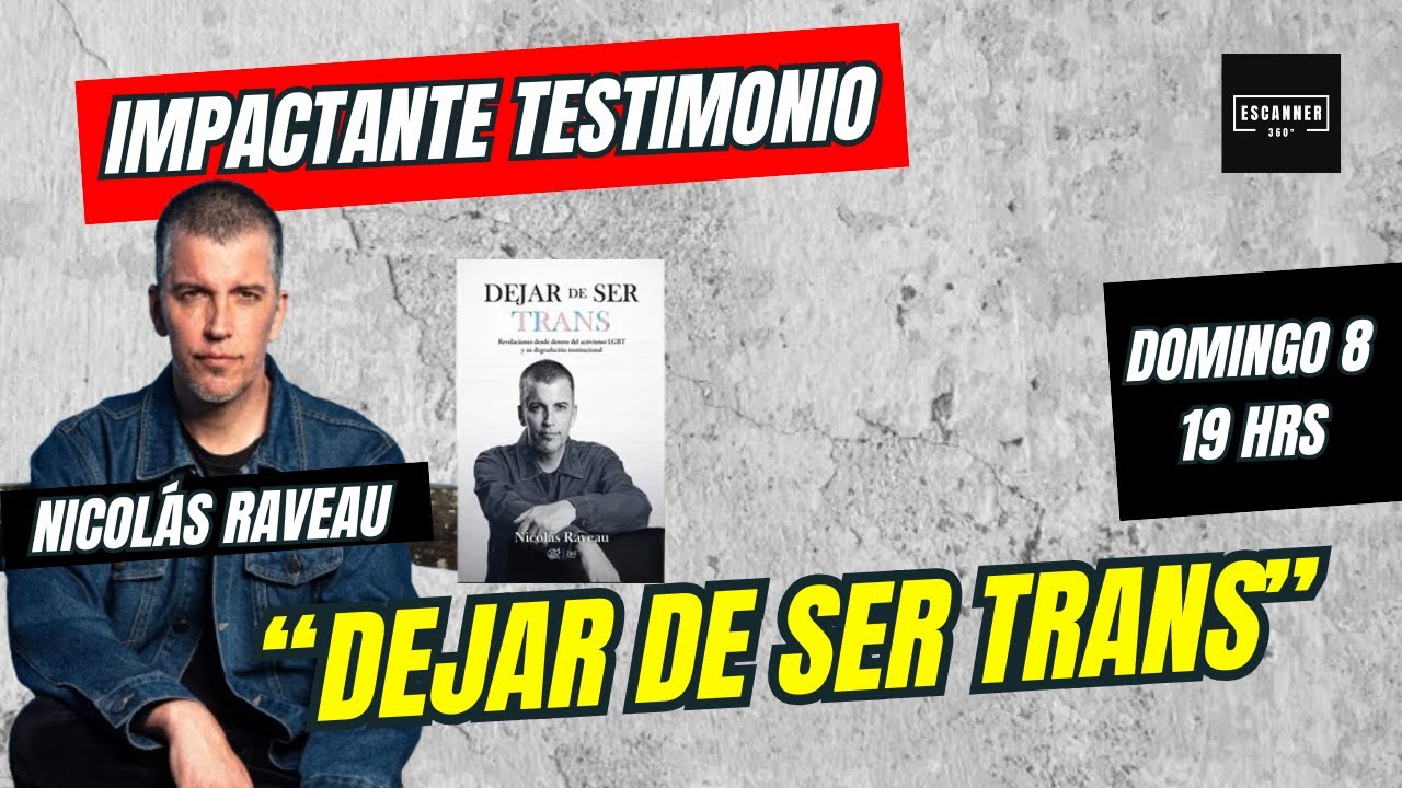 Dejar de ser TRANS: Impactante testimonio de Nicolás Raveau