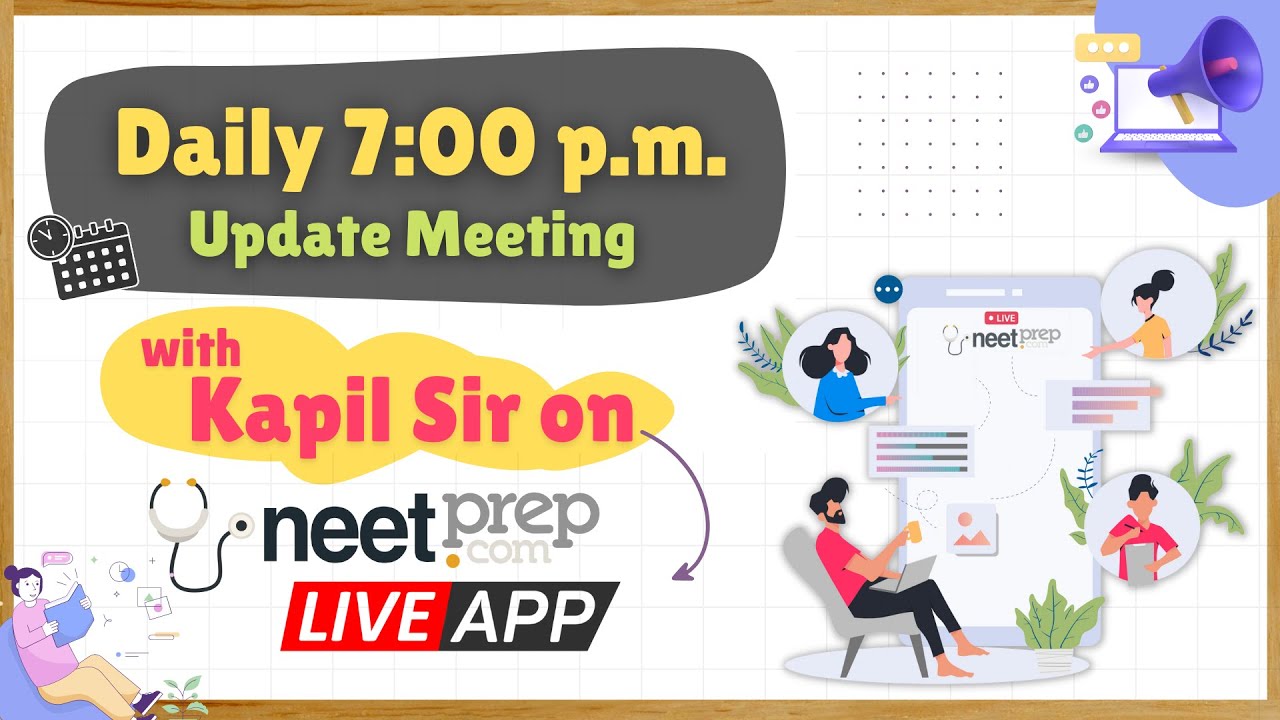 Till NEET 2022 Exam Date: LIVE Daily 7:00 p.m. UPDATE Meeting with Kapil sir on NEETprep LIVE App!!