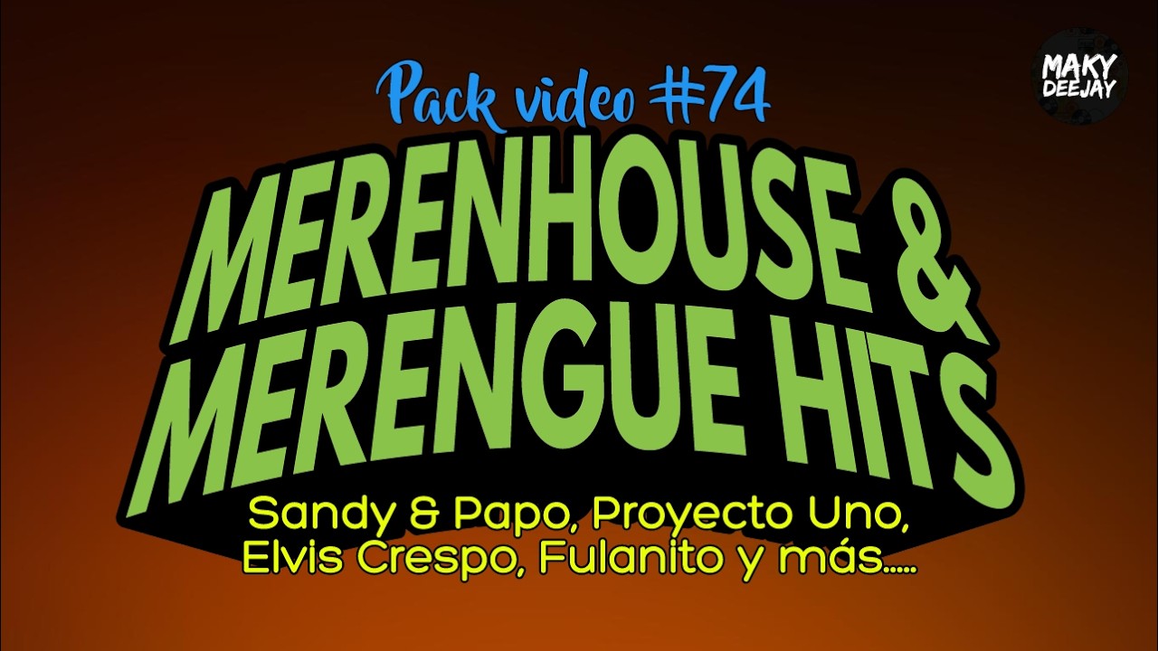 PACK VIDEO #74 - TECHNOMERENGUE & MERENGUE HITS #remix2026 #merengue #remixdj