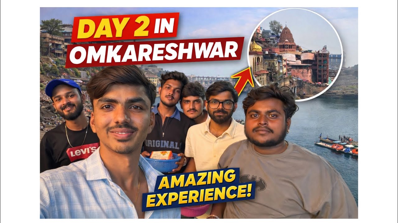 📍 Day 2 in Omkareshwar | Mahadev Darshan & Full Masti Vlog 🙏🔥 