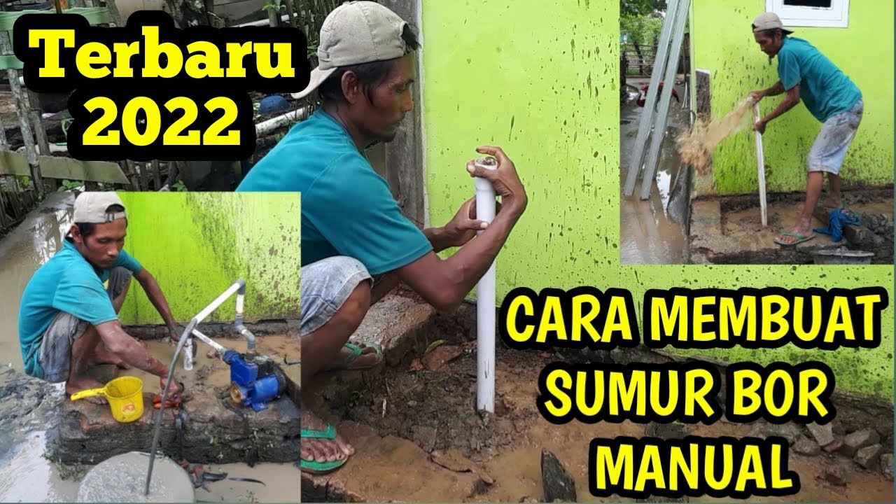 Cara Membuat Sumur Bor Terbaru 2022