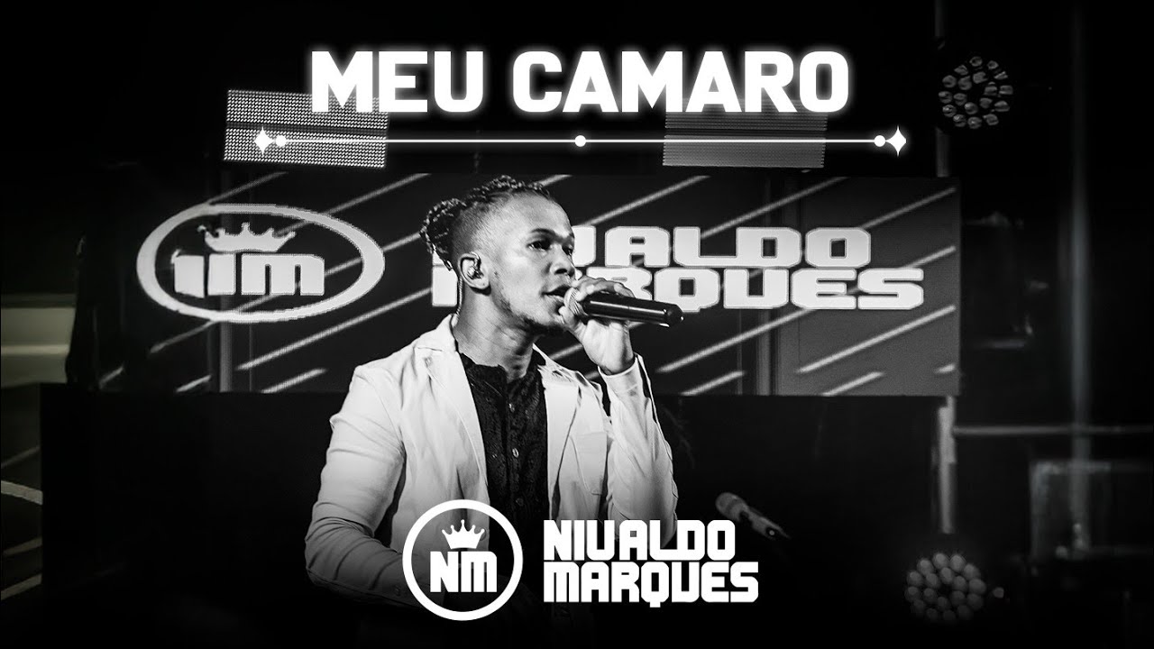 NIVALDO MARQUES - MEU CAMARO (DVD A ORIGEM)