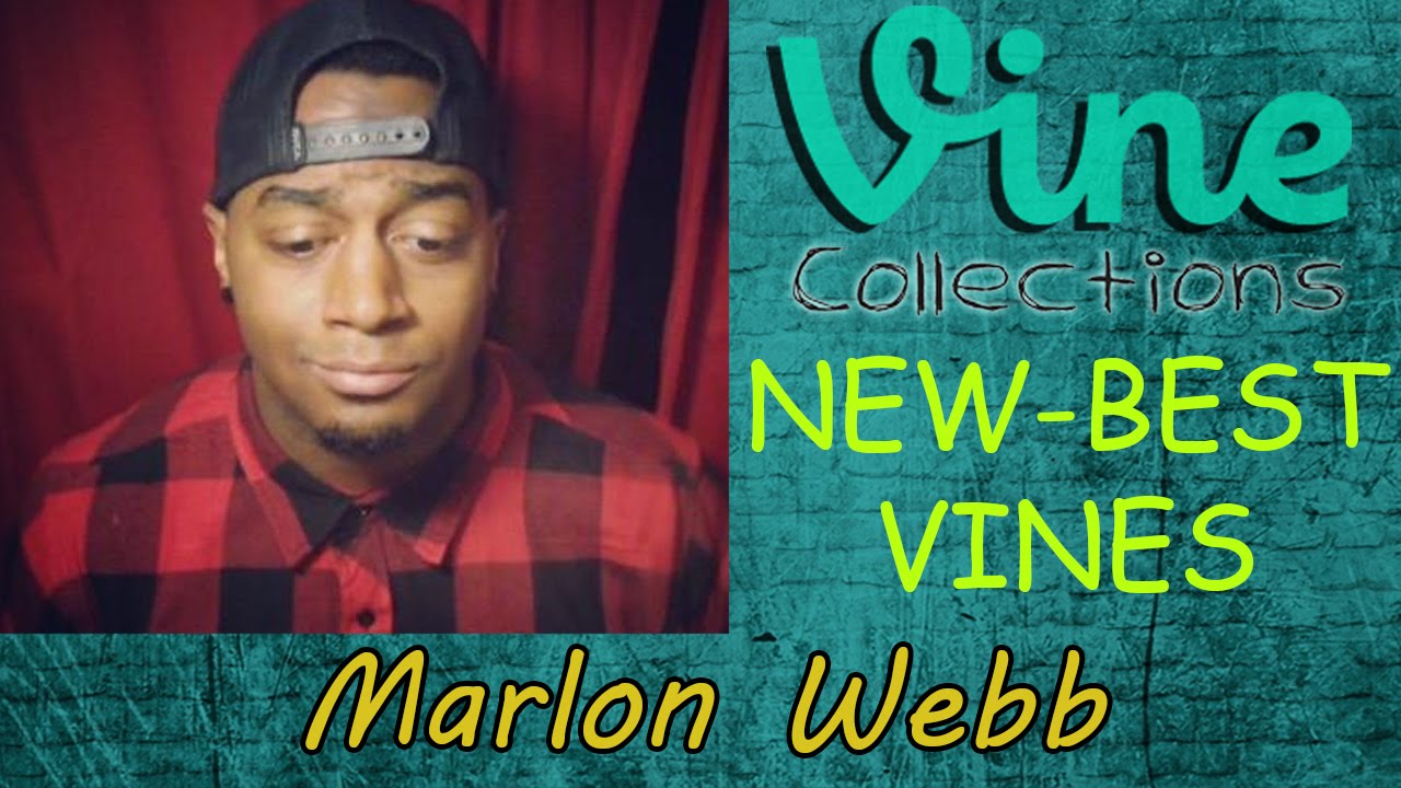 New Vines - Marlon Webb | Best Funny Vine Compilation 2015