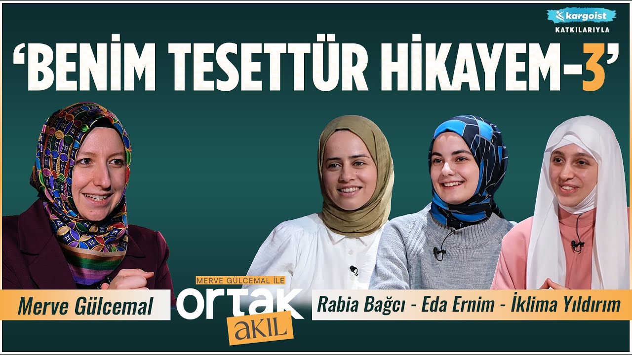 Tesettür Esaret Değil Cesarettir! | Ortak Akıl | Rabia Bağcı - Eda Ernim - İklima Yıldırım