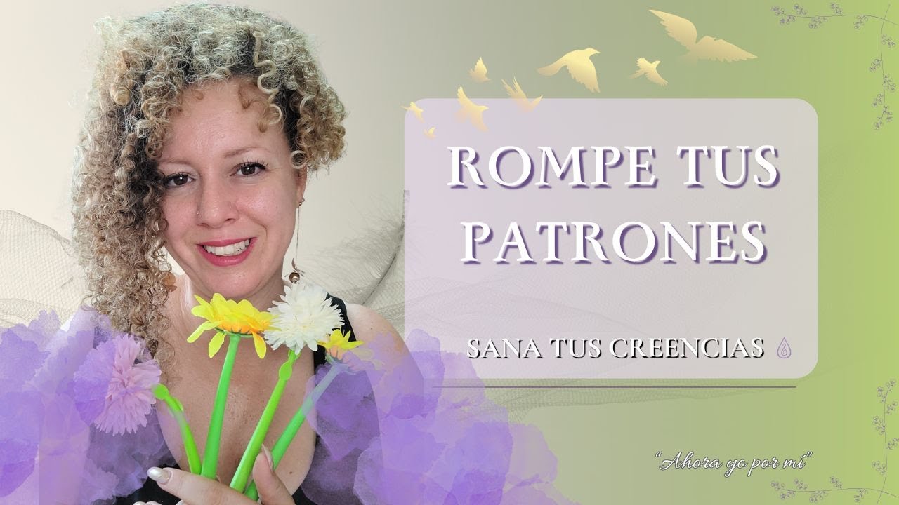 Cómo Reconocer y Trabajar Tus Patrones Emocionales y Familiares 💫 Sanación Consciente