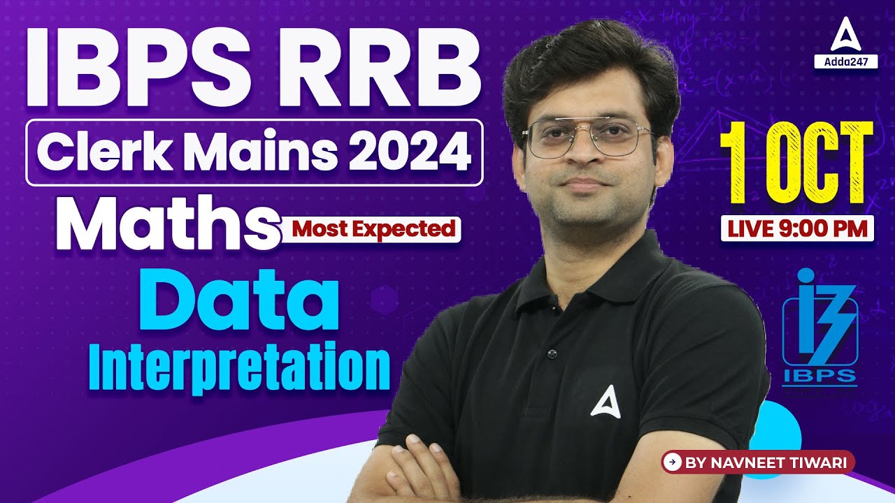 IBPS RRB Clerk Mains 2024 | Maths Most Expected Data Interpretation | By Navneet Tiwari