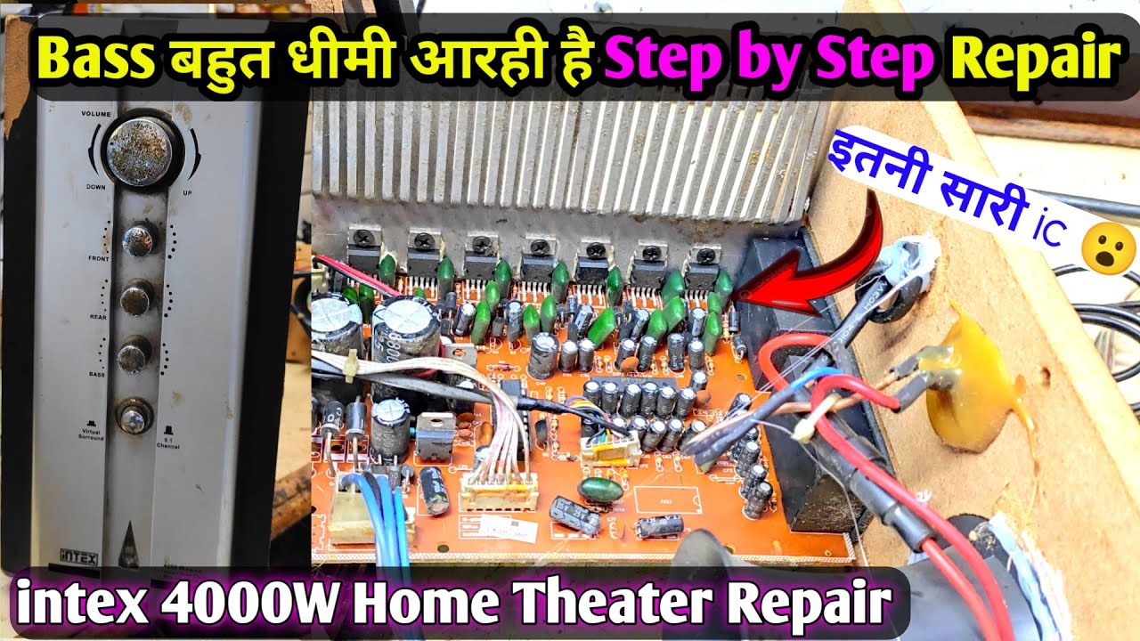 Intex 5.1 4000 w home theatre repair Bass Low Problem Solution