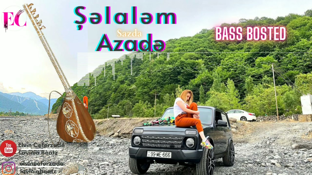 Şəlaləm mənim, Azadə REMİX- Şahpur Aqiloğlu SAZ (ft Lavinia Beatz) HİT