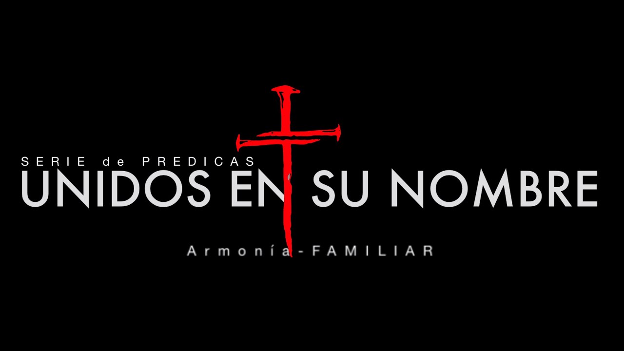 ARMONIA FAMILIAR - Culto 14marzo