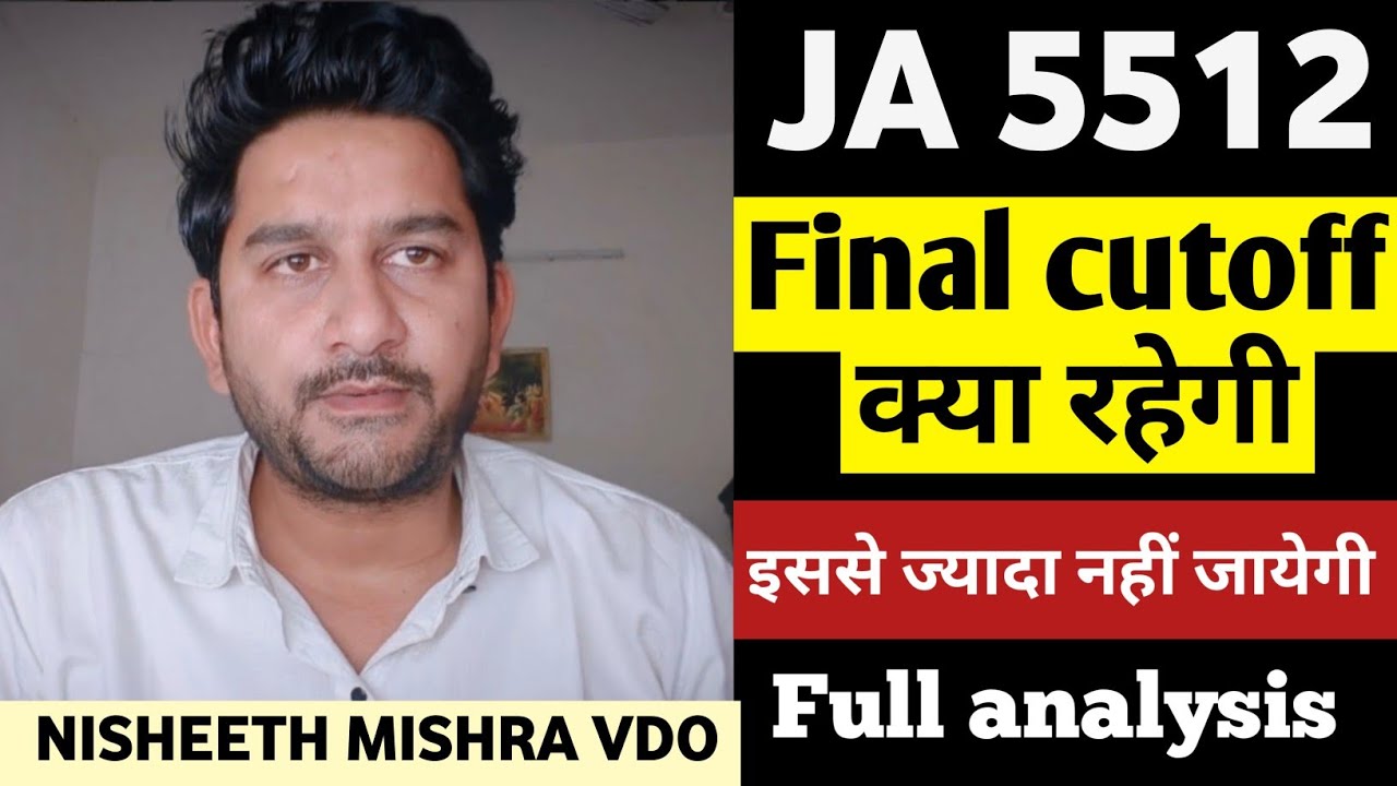 Junior Assistant 5512 final CutOff |Junior Assistant Expected Final CutOff | ja5512 dv date #ja5512 