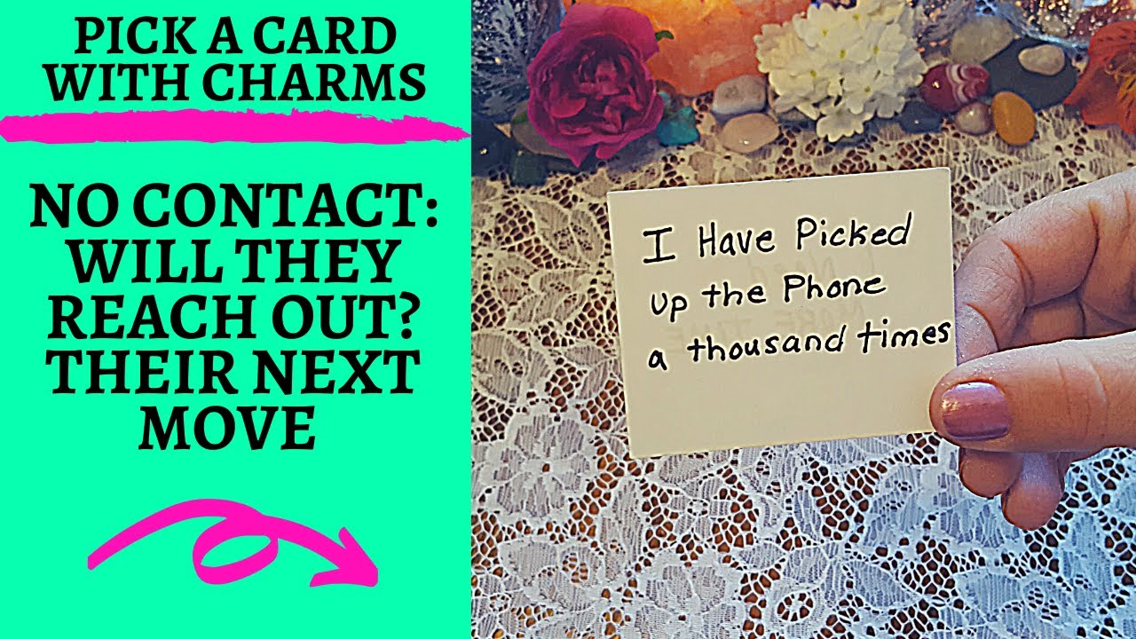👤NO CONTACT: 💖WILL THEY REACH OUT?🌷THEIR NEXT MOVE💖|🔮CHARM PICK A CARD🔮