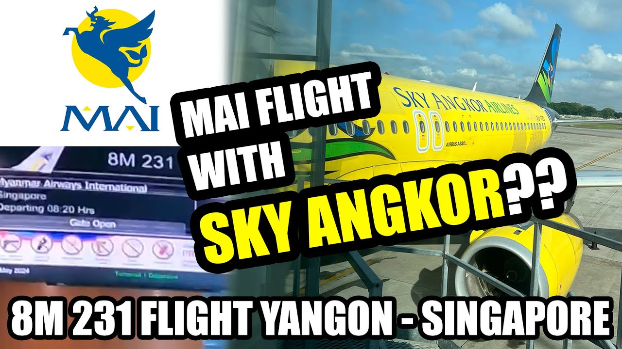 Flight Experience | MAI 8M231 YANGON to SINGAPORE with Sky Angkor Aircraft A320